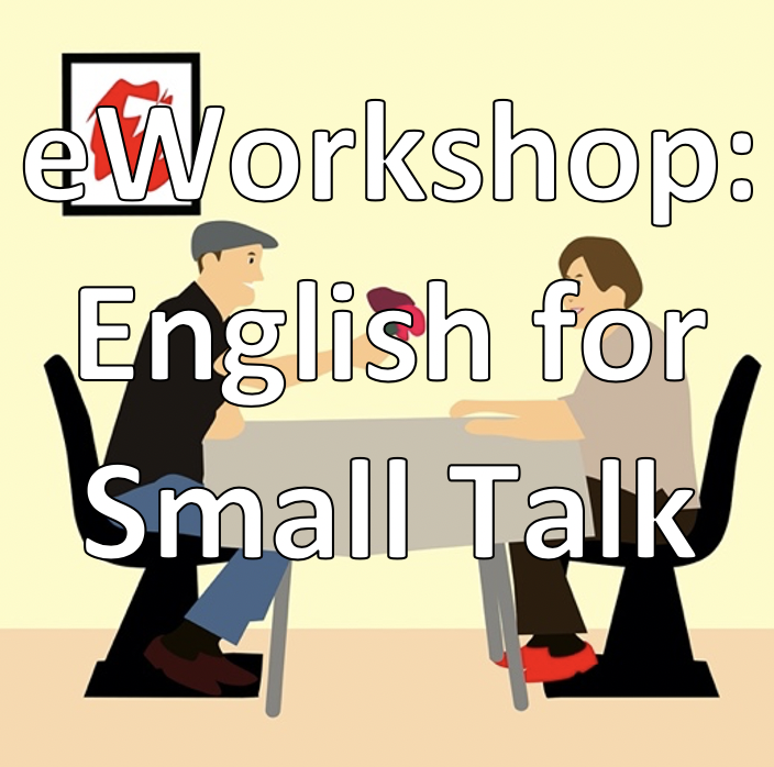 eWorkshop &quot;English for Small Talk&quot;